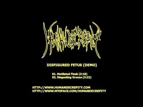 Human Decrepity - Disfigured Fetus (Full Demo) 2010 (HD)