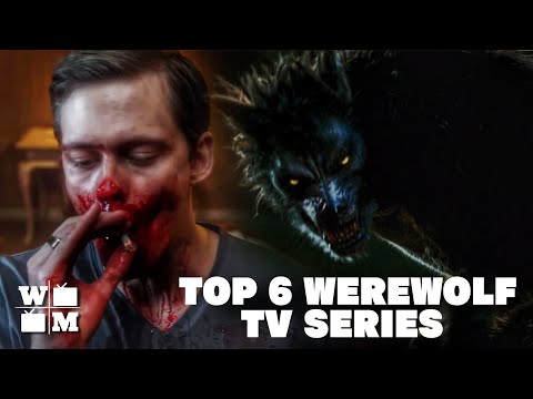 Top 6 Werewolf TV Series