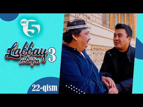 "Labbay, xotinjon 3" sitkom | 22-qism