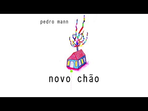 Pedro Mann - Novo Chão