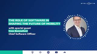 Stellantis Tech & AI Podcast | Ep. 1: The Role Of Software In Shaping 
