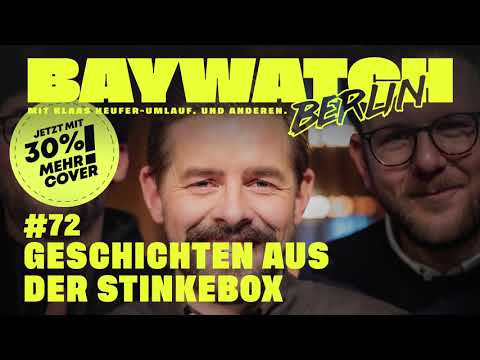 Geschichten aus der Stinkebox | Folge 72 | Baywatch Berlin - Der Podcast