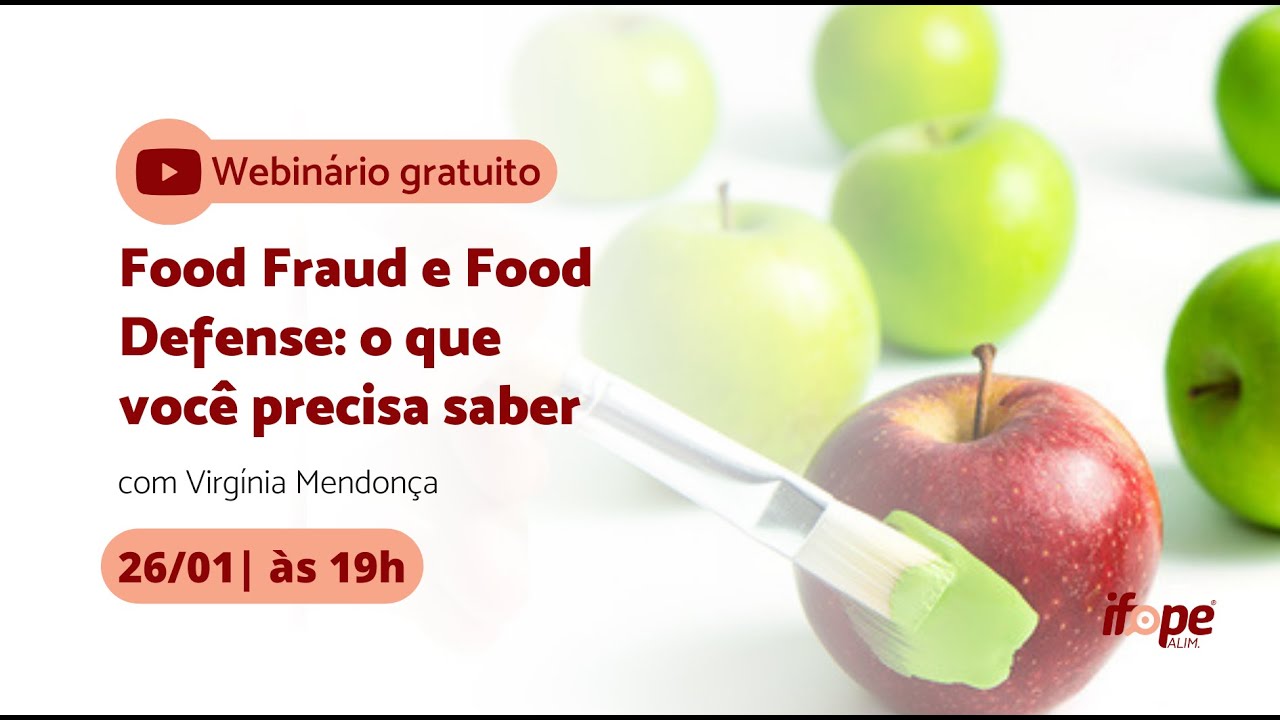 [AO VIVO] Food Fraud e Food Defense: o que você precisa saber
