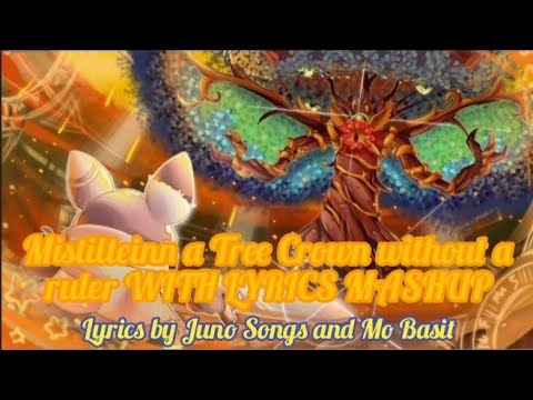 Mistilteinn, a Tree Crown without a ruler WITH LYRICS MASHUP