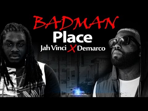 Demarco & Jah Vinci - Badman Place - September 2014
