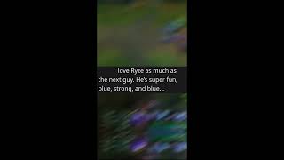 #RyzeMains #reddit  THEY HAVEQ BEEN PLOTTING AGAINST US.