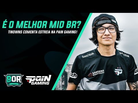 ESTREIA DO TINOWNS PELA PAIN: QUEM É O MELHOR MID BR?