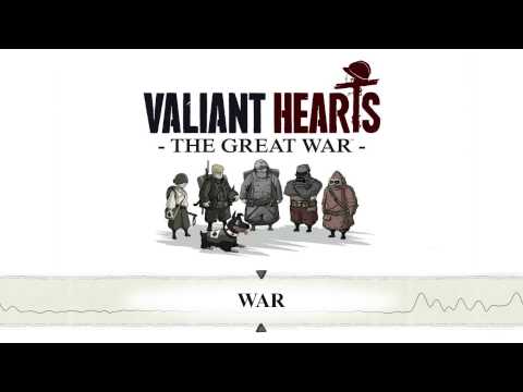 Valiant Hearts: The Great War - War - OST