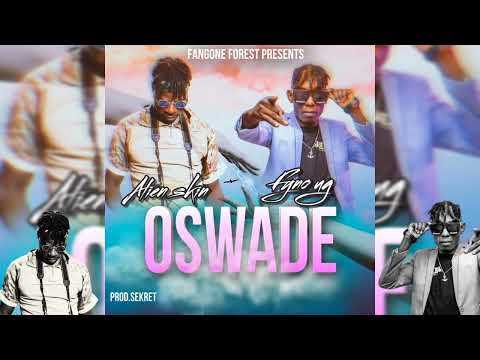 Alien skin X Fyno Ug - Oswade ( Official Audio Music )