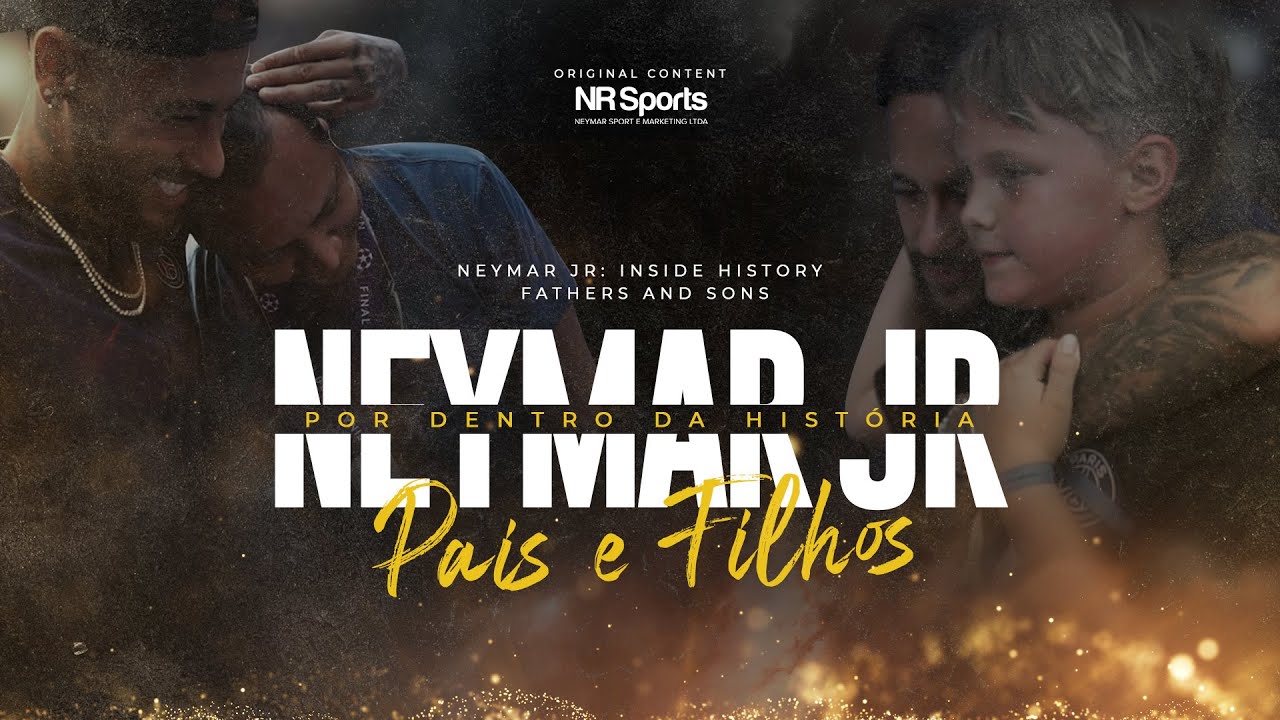 Watch Now #1 NEYMAR JR: POR DENTRO DA HISTÓRIA | PAIS E FILHOS #1 NEYMAR JR: POR DENTRO DA HISTÓRIA | PAIS E FILHOS