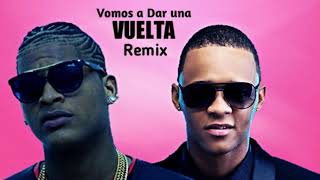 Vamos A Dar Una Vuelta (Remix) - Químico Ultra Mega ft Secreto El Famoso Biberón