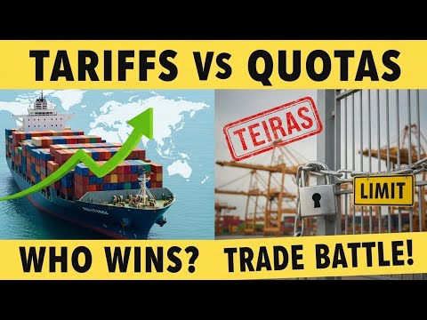 Tariffs vs Quotas Explained | How Countries Control International Trade