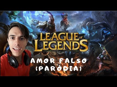 Amor Falso (Paródia) - League of Legends