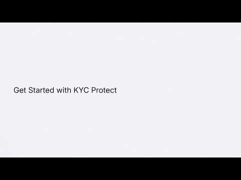 Get Started with KYC Protect