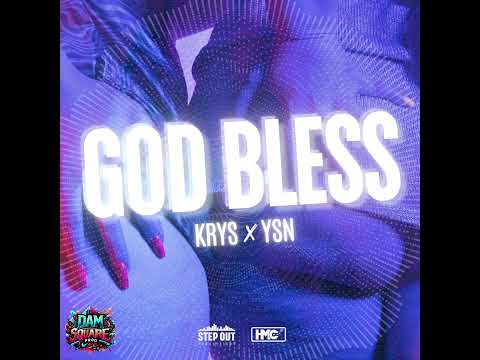 KRYS x YSN - GOD BLESS (Ah la vie qu'on m&egrave;ne)