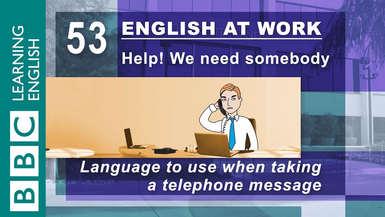 Taking telephone messages - 53 - English at Work helps you note it down