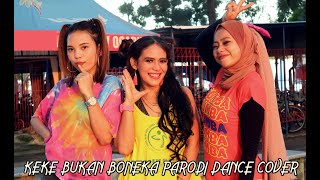 Download lagu KEKE BUKAN BONEKA PARODI DANCE COVER | ZUMBA SENAM KREASI TIKTOK mp3