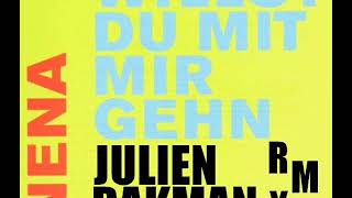 NENA - WILLST DU MIT MIR GEHN (JULIEN DAKMAN REMIX).wmv