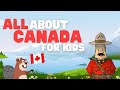 All About Canada For Kids Learn About This Fun Country S History And Culture