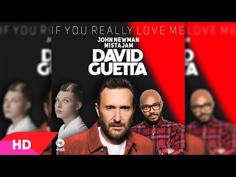 David Guetta x MistaJam x John Newman - If You Really Love Me (How Will I Know) (Extended)