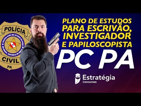 Concurso PC PA - Plano de Estudos para Escrivão, Investigador e Papiloscopista