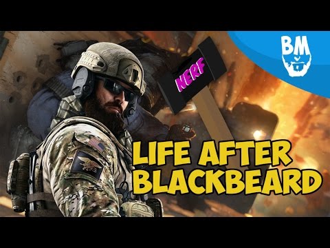Life after Blackbeard Nerf | Rainbow Six Siege Gameplay