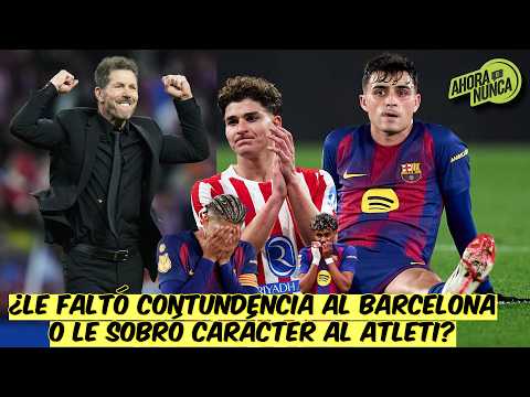 AL ESTILO CHOLO SIMEONE, ATLÉTICO DE MADRID AGUANTÓ y ELIMINÓ al BARCELONA de FLICK | Ahora o Nunca