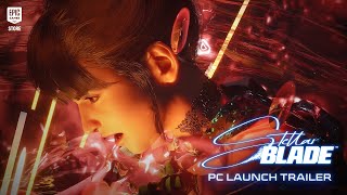  Stellar Blade - PC Launch Trailer