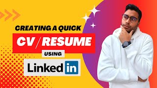 Creating a quick CV / Resume using LinkedIn