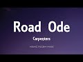 Carpenters - Road Ode (Lyrics)