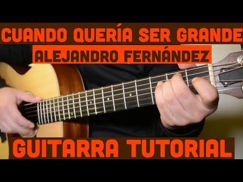 Cuando quería ser grande - Alejandro Fernandez