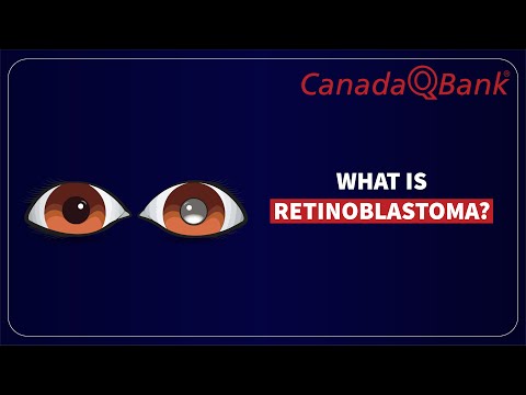 Retinoblastoma Explained | RB1 Gene, Presentation & Management | CanadaQBank