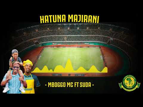 MBOGGO MC FT SUDA - HATUNA MAJIRANI (Official Audio)