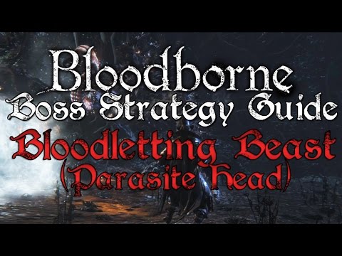 Bloodletting Beast (Great Pthumeru Ihyll) - Bloodborne Boss Strategy Guide