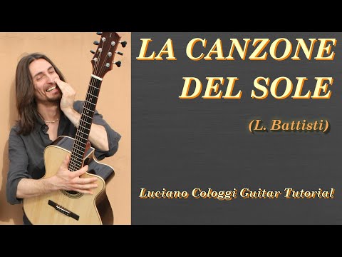 La canzone del sole (Lucio Battisti) - Luciano Cologgi guitar tutorial