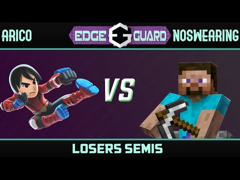 EGL | arico (Mii Brawler) vs NOSWEARING (Steve) - Edge Guard 55 Losers Semis