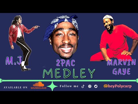 Tupac ft. Michael Jackson & Marvin Gaye MEDLEY