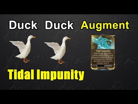 Tidal Impunity - Duck, Duck, Augment (Warframe)