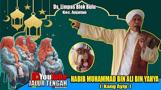 Download lagu Ceramah Penuh Makna Al-Habib Muhammad Bin Ali Bin Yahya ( Kang Ayip ) Indramayu mp3