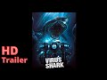 Virus Shark 2021: Official-Trailer, Horror