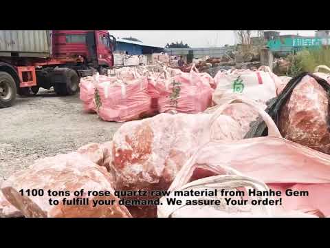 1100 tons of raw material rose quartz from hanhe gem factory