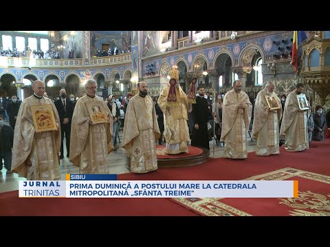 Prima duminică a Postului Mare la Catedrala Mitropolitană „Sfânta Treime” din Sibiu