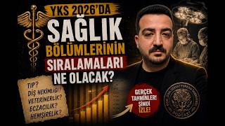 YKS 2026 SAĞLIK BÖLÜMLERİNİN SIRALAMASI NE OLACAK? (TIP, DİŞ, ECZACILI