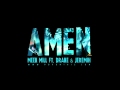 Meek Mill Ft. Drake & Jeremih - Amen ...