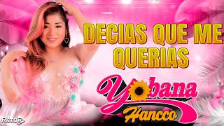 Yobana Hancco - Decías que me querías (2023)