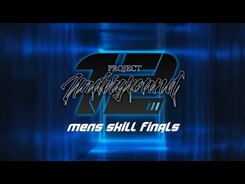 Project Underground 12 - mens skill finals