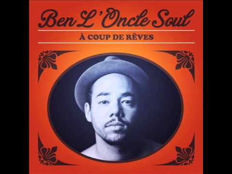 Ben L'Oncle Soul ft  Keziah Jones   Simply Beautiful