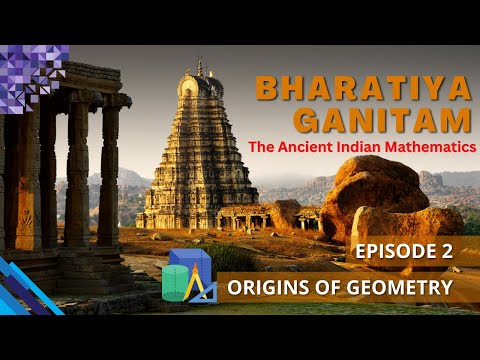 Bharatiya Ganitam - Episode 2 - ORIGINS OF GEOMETRY || Annai Academy