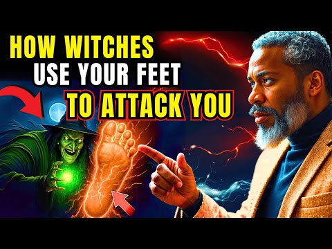 ✝️Ex-WARLOCK REVEALS: How To IDENTIFY And Destroy the Witchcraft Attacking Your feet !!!