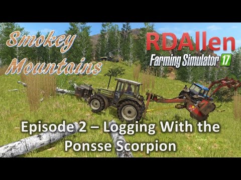 FS 17 MP Logging Smokey Mountains E2 - Logging with the Ponsse Scorpion